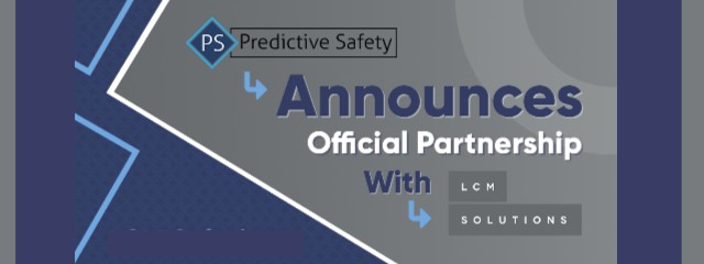 Predictive Safety Announces Partnership with LCM Solutions, Inc